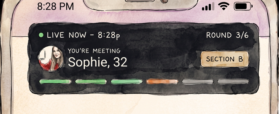 Hand-drawn watercolor style illustration of a phone showing a live event round: You're meeting Sophie, 32 in Section B, round 3 of 6
